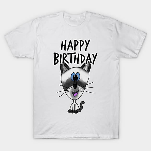 Happy Birthday Siamese Cat T-Shirt by doodlerob